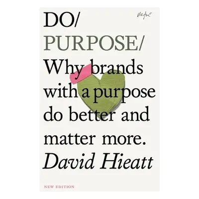 Do Purpose - Hieatt, David