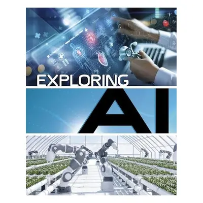 Exploring AI - Hadlett, Gaelen