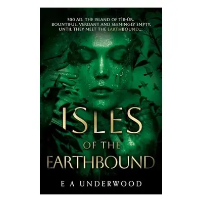 Isles of the Earthbound - Underwood, E A