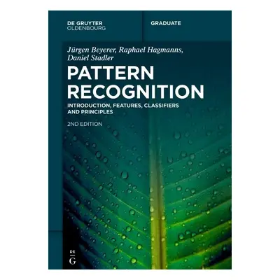 Pattern Recognition - Beyerer, Jurgen a Hagmanns, Raphael a Stadler, Daniel