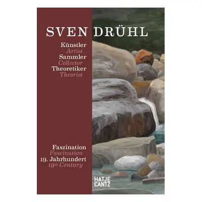 Sven Druhl: Artist—Collector—Theorist (Bilingual edition)