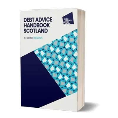 Debt Advice Handbook Scotland, 1st edition - CPAG