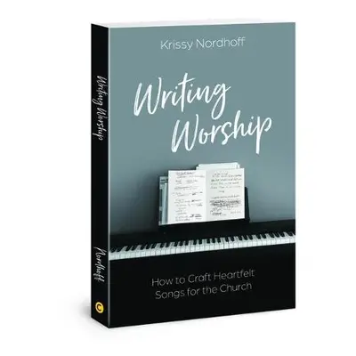 Writing Worship - Nordhoff, Krissy