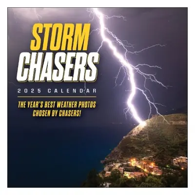 Storm Chasers 2025 Wall Calendar - Storm Photos of the Year