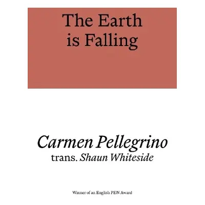 Earth is Falling - Pellegrino, Carmen