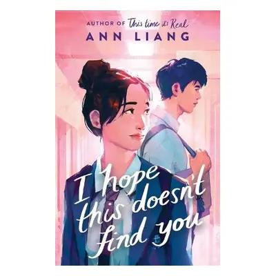 I Hope This Doesn't Find You - Liang, Ann