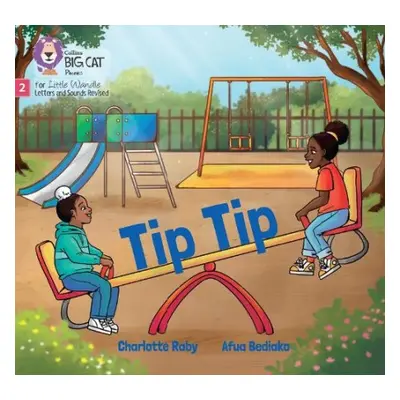 Tip Tip - Raby, Charlotte