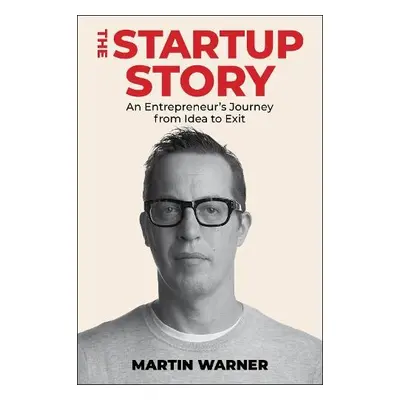 Startup Story - Warner, Martin