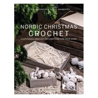 Nordic Christmas Crochet - B. Johannesen, Heidi a Johannesen, Pia