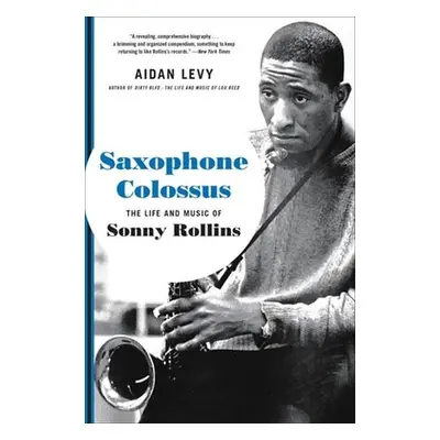 Saxophone Colossus - Levy, Aidan