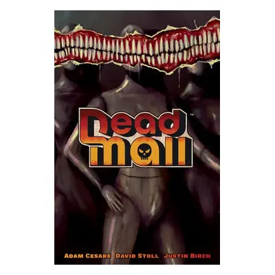 Dead Mall - Cesare, Adam a Stoll, David