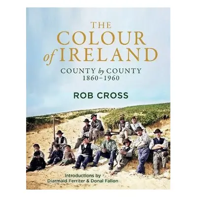 Colour of Ireland - Cross, Rob