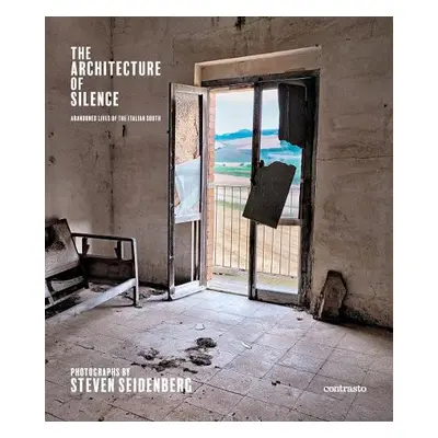 Architecture of Silence (Signed edition) - Seidenberg, Steven