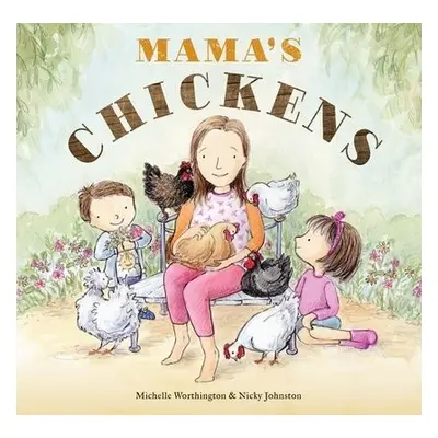 Mama's Chickens - Worthington, Michelle