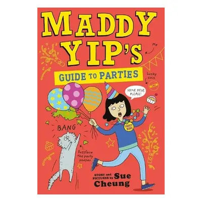 Maddy Yip's Guide to Parties - Cheung, Sue