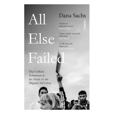 All Else Failed - Sachs, Dana