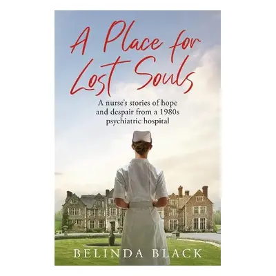 Place for Lost Souls - Black, Belinda