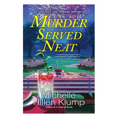 Murder Served Neat - Klump, Michelle Hillen