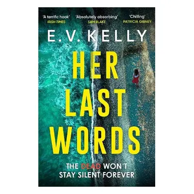 Her Last Words - Kelly, E.V.