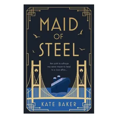 Maid of Steel - Baker, Kate