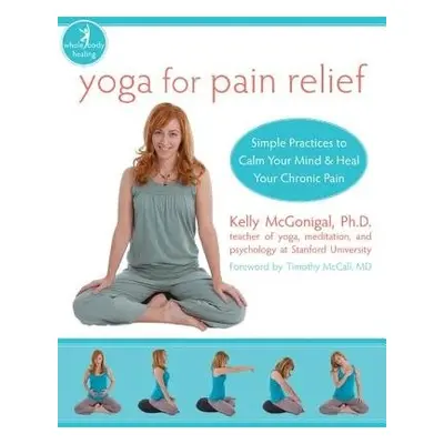 Yoga For Pain Relief - McGonigal, Kelly