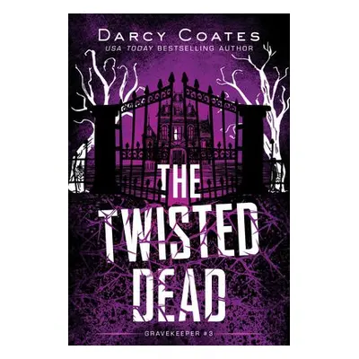 Twisted Dead - Coates, Darcy