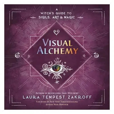 Visual Alchemy - Zakroff, Laura Tempest a Bantock, Nick