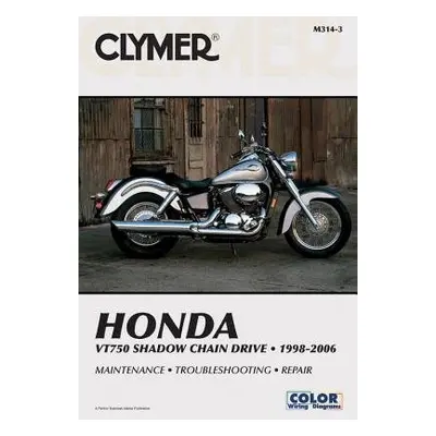 Honda VT750 Shadow Chain Drive Motorcycle (1998-2006) Service Repair Manual - Haynes Publishing