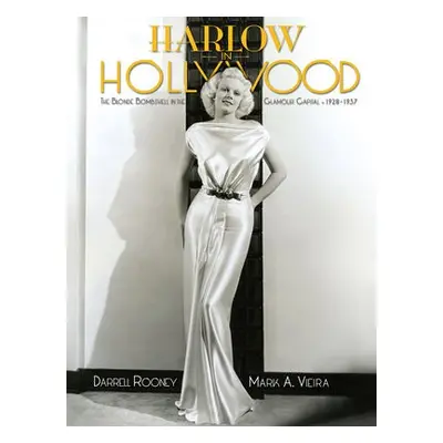 Harlow in Hollywood - Rooney, Darrel a Viera, Mark A.