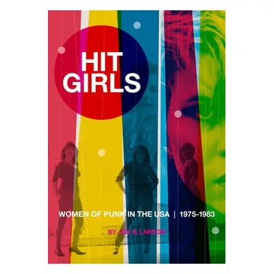 Hit Girls - Larson, Jen B