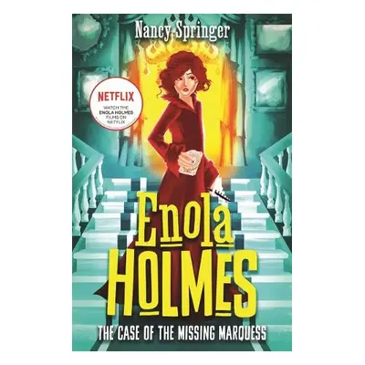 Enola Holmes: The Case of the Missing Marquess - Springer, Nancy