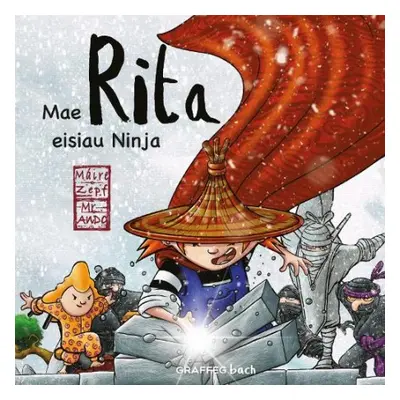 Mae Rita Eisiau Ninja - Zepf, Maire