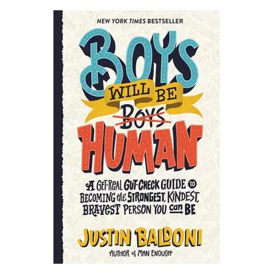 Boys Will Be Human - Baldoni, Justin