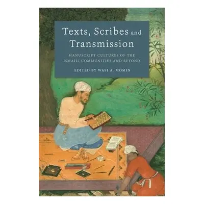 Texts, Scribes and Transmission