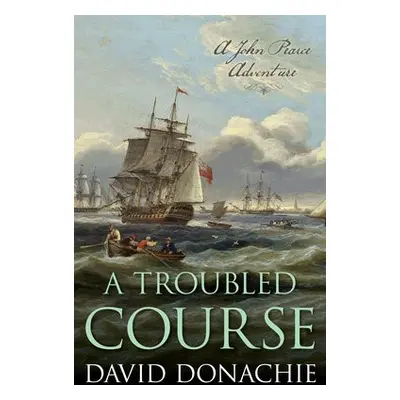 Troubled Course - Donachie, David