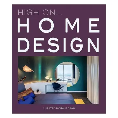 High On... Home Design - Daab, Ralf