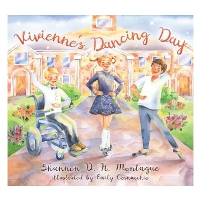 Vivienne's Dancing Day - Montague, Shannon D. H.