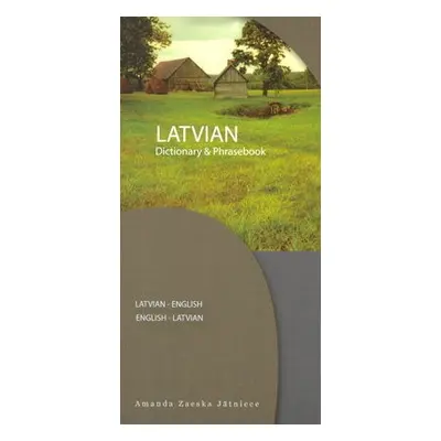 Latvian-English / English-Latvian Dictionary a Phrasebook - Jatniece, Amanda