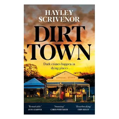 Dirt Town - Scrivenor, Hayley