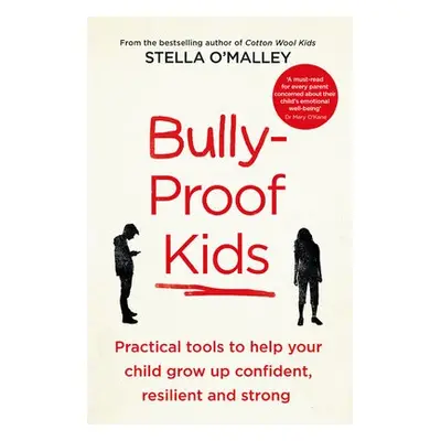 Bully-Proof Kids - O'Malley, Stella