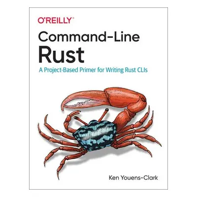 Command-Line Rust - Clark, Ken Youens