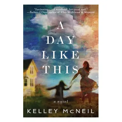 Day Like This - McNeil, Kelley