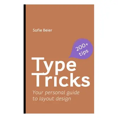 Type Tricks: Layout Design - Beier, Sofie