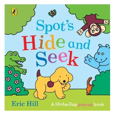 Spot's Hide and Seek - Hill, Eric