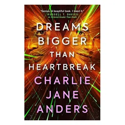 Unstoppable - Dreams Bigger Than Heartbreak - Anders, Charlie Jane