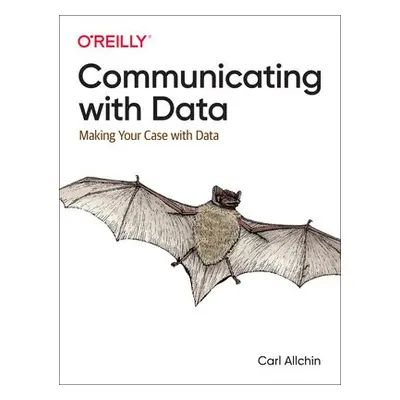 Communicating with Data - Allchin, Carl