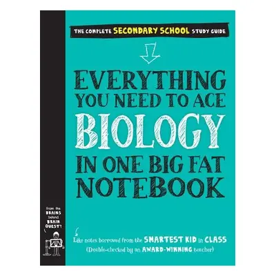 Everything You Need to Ace Biology in One Big Fat Notebook - Publishing, Workman a Brown, Matthe