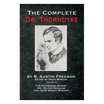 Complete Dr. Thorndyke - Volume IX - Freeman, R Austin