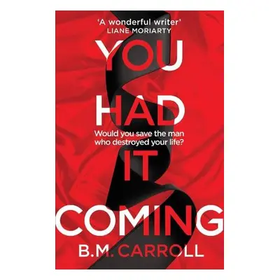 You Had It Coming - Carroll, B.M.