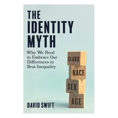 Identity Myth - Swift, David